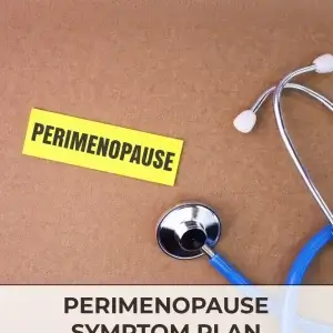 PERIMENOPAUSE SYMPTOM PLAN