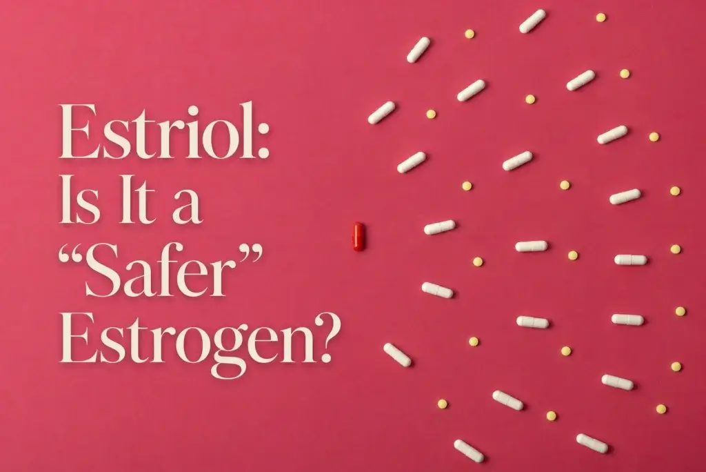 Minimalist pink background with scattered capsules and tablets, featuring bold text “Estriol: Is It a Safer Estrogen?” highlighting hormone therapy discussion.