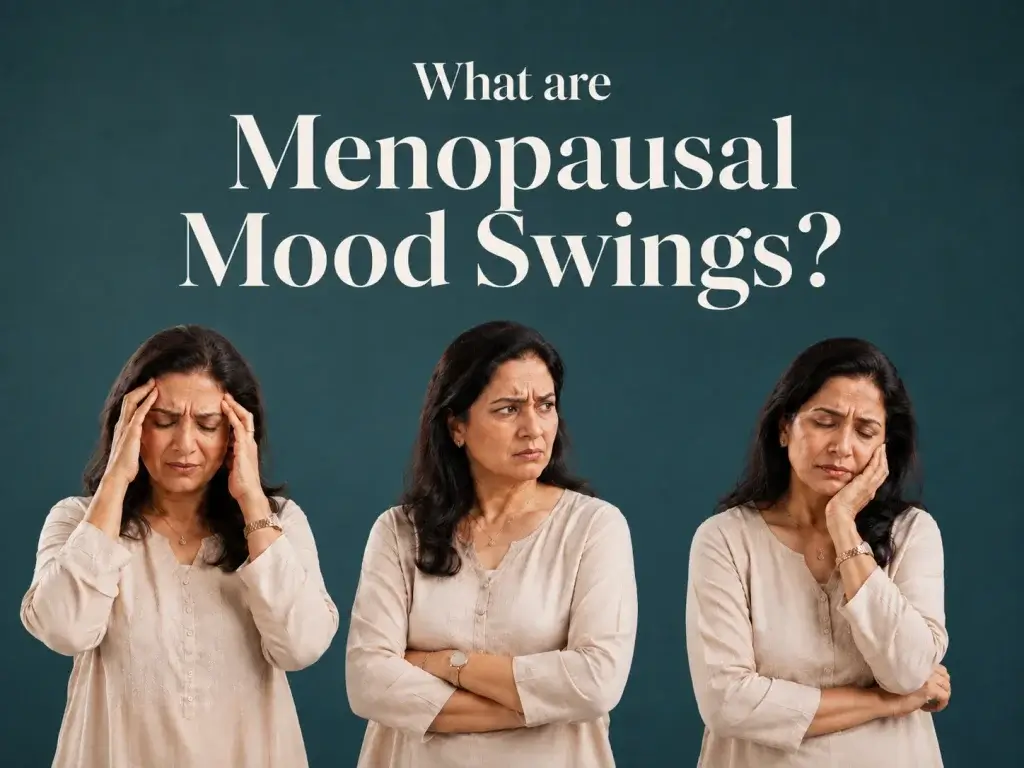 Menopausal mood swings hero image showing three expressions of an Indian midlife woman, representing emotional changes, irritability, sadness, overwhelm and mood swings during menopause.